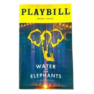 Water For Elephants Broadway Playbill  July 2024 Grant Gustin Gregg Edelman NEW